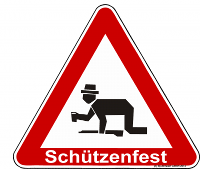 Lustiges Schild Achtung Schuetzenfest